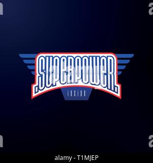 Sport emblema tipografia. Potenza Super Hero logotipo di adesivo per la tua t-shirt, stampa, abbigliamento. Illustrazione Vettoriale