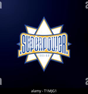 Sport emblema tipografia. Potenza Super Hero logotipo di adesivo per la tua t-shirt, stampa, abbigliamento. Illustrazione Vettoriale