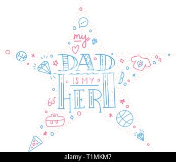 Papà super hero doodle preventivo a mano stile star. Amore Daddy lettering frase Illustrazione Vettoriale