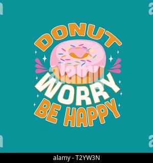 Le ciambelle preventivo e dicendo. Le ciambelle preoccuparsi di essere felice Illustrazione Vettoriale