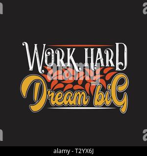 Preventivo ispiratore e dicendo. Lavorare duro grande sogno. Illustrazione Vettoriale