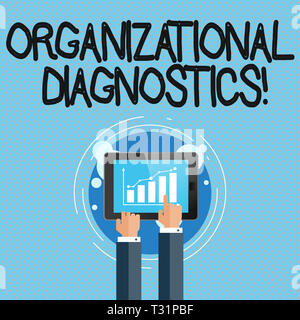 Conceptual la scrittura a mano che mostra la diagnostica organizzativa. Concetto significato modi efficaci per determinare lacune nella perforanalysisce imprenditore Touchin a mano Foto Stock