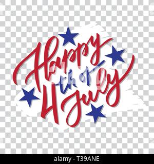 Felice 4 luglio - hand-scrittura, calligrafia, tipografia, scritte. Il vettore isolato su bianco pennello dello sfondo. Per il biglietto di auguri, badge, labe Illustrazione Vettoriale