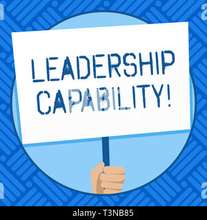 Segno di testo che mostra capacità di leadership. Business photo testo capacità di influenza per indurre gli altri a mano con successo tenendo vuoto bianco Supporto targhetta Foto Stock