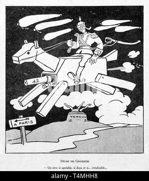 Délire des Grandeurs, WW1 caricatura da illustrator Picarol mostra il Kaiser tedesco Wilhelm II meccanica di equitazione war horse da Verdun a Parigi Foto Stock