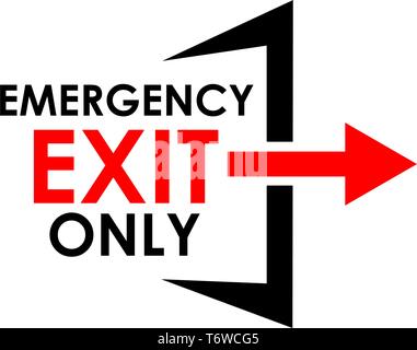 Uscita di emergenza solo segno . Lettering creativo illustrazione vettoriale. illustrazione in formato vettoriale. Illustrazione Vettoriale