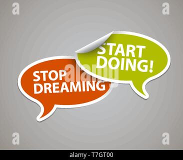 Testo minimalista di scritte di un inspirational dicendo smettere di sognare, iniziare a fare Illustrazione Vettoriale