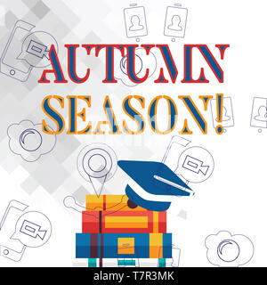 Segno di testo che mostra la stagione autunnale. Business photo vetrina è la stagione dopo stagione estiva, quando le foglie cadono dagli alberi della graduazione del cappuccio con infiorescenza staminifera resti Foto Stock