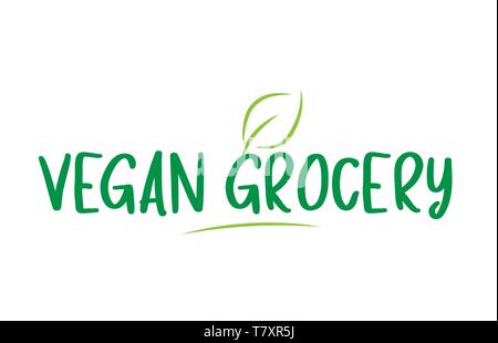Vegano verde di generi alimentari parola del testo con anta atta ad icona, badge o tipografia logo design Illustrazione Vettoriale