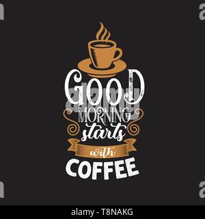 Preventivo di caffè e dicendo. Buon mattino inizia con caffè Illustrazione Vettoriale