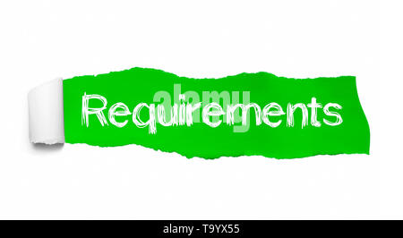 Requisiti di concetto di parola. Requisiti parola scritta sotto verde carta strappata. Foto Stock