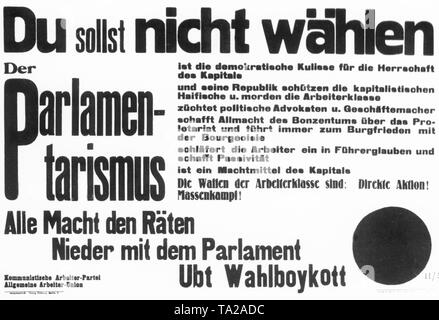 L'ala sinistra del KPD entrato a far parte del partito comunista degli operai della Germania (KAPD) all'inizio del 1920 e invita i lavoratori a non votare. In cartelli come questi che hanno reso chiaro il motivo per cui essi erano contrari alle elezioni e ai parlamenti. Foto Stock