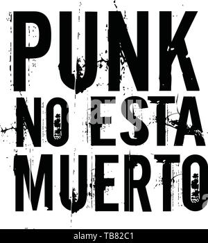 Punk non morti in spagnolo. Tipografia Grafica per tee shirt con slogan. Illustrazione Vettoriale