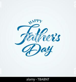 I Padri felice giorno lettering calligrafico su sfondo bianco. Illustrazione Vettoriale