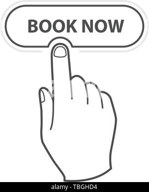 Dito premendo il pulsante Prenota ora - Icona di prenotazione per hotel e auto Illustrazione Vettoriale