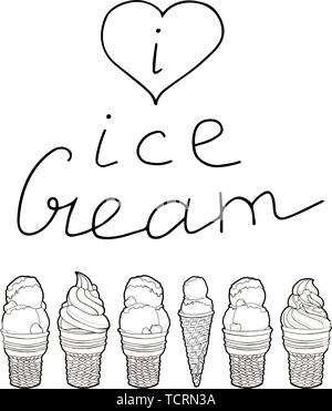 Set di disegnati a mano di gelati in cono di cialda. Lettering.Calligraphy frase. Io amo il gelato. Estate decorazioni creative. In bianco e nero Illustrazione Vettoriale