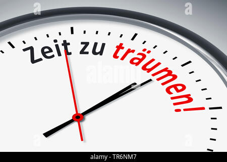 Zifferblatt; Stress; Zeitdruck; traeumen; Traum; minuto; Sekunde; UHR; zeichen; zeit; simbolo; alarmsignal; alarmieren; sveglia, orologio con iscrizione tedesco Zeit zu traeumen, tempo di drea, Germania Foto Stock