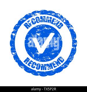 Consigliamo di timbro di gomma per alcuni elementi in negozio. Il timbro di gomma, grunge raccomandare prodotto, certificato di qualità illustrazione vettoriale Illustrazione Vettoriale