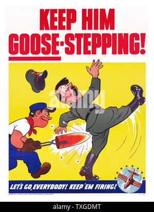 Seconda guerra mondiale poster intitolato 'tenere lui oca-stepping! Andiamo a tutti! Mantenere 'em sparando!". Datata 1943 Foto Stock