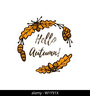Foglie di autunno cornice rotonda con le parole Ciao autunno vettore disegnare a mano Sfondo per biglietto di auguri, Web Modello di pagina di intestazione per le vendite e il rendimento di grazie Illustrazione Vettoriale