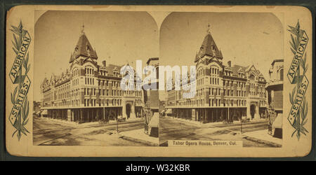 Il Tabor Opera House, Denver, Col, da Robert N Dennis raccolta di vista stereoscopica Foto Stock