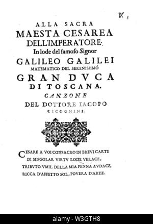 Cicognini - alla sacra maestà cesarea in lode del famoso signor Galileo Galilei matematico del serenissimo gran duca di Toscana - 174880. Foto Stock
