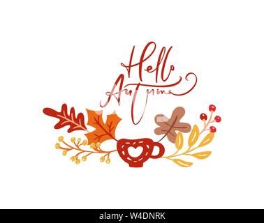 Calligraphy lettering testo Ciao autunno. Telaio di sfondo ghirlanda con foglie di giallo e cup, rami con bacche. La Giornata del ringraziamento concept Illustrazione Vettoriale