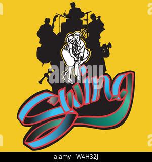 Swing Band silhouette nera e ballerini, jiving per la musica di Swing di fronte con la parola 'swing' al di sotto di Illustrazione Vettoriale
