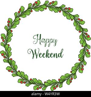 Lettera happy weekend di pattern con tecnica a foglia verde cornice ghirlanda. Illustrazione Vettoriale Illustrazione Vettoriale
