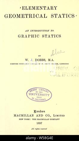 Geometrica elementare statica. Introduzione a graphic statics : Dobbs, W. J Foto Stock
