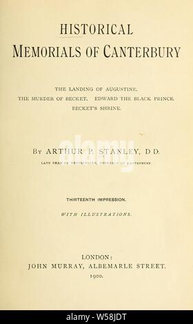 Monumenti storici di Canterbury : lo sbarco di Agostino. L assassinio di Becket. Edoardo il Principe Nero. Becket il santuario : Stanley, Arthur Penrhyn, 1815-1881 Foto Stock