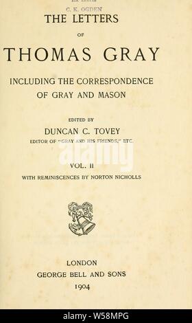 Le lettere di Thomas Gray, compresa la corrispondenza del grigio e Mason : Grigio, Thomas, 1716-1771 Foto Stock