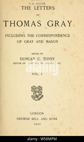 Le lettere di Thomas Gray, compresa la corrispondenza del grigio e Mason : Grigio, Thomas, 1716-1771 Foto Stock