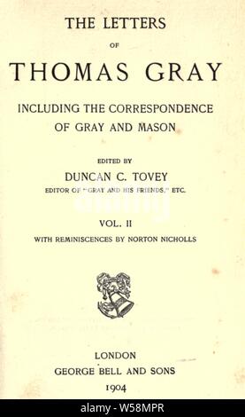 Le lettere di Thomas Gray, compresa la corrispondenza del grigio e Mason : Grigio, Thomas, 1716-1771 Foto Stock