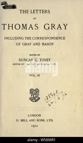 Le lettere di Thomas Gray, compresa la corrispondenza del grigio e Mason : Grigio, Thomas, 1716-1771 Foto Stock