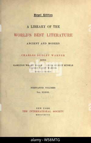 Una libreria del migliore al mondo di letteratura antica e moderna. Charles Dudley Warner, editor; Hamilton Mabie Wright, Lucia Gilbert Runkle [e] George Henry Warner, associare i redattori : Warner, Charles Dudley, 1829-1900 Foto Stock