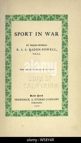 Sport in guerra : Baden-Powell di Gilwell, Robert Stephenson Smyth Lord Baden-Powell, Baron, 1857-1941 Foto Stock