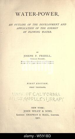 Acqua-power, un profilo di sviluppo e applicazione di energia di fluire acqua : Frizell, Joseph P. (Joseph Palmer), b. 1832 Foto Stock