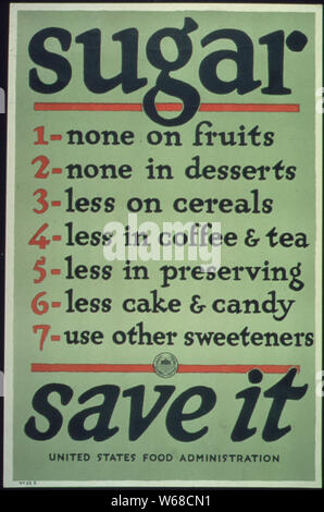 Lo zucchero. 1- nessuno sui frutti, 2- nessuno nei dessert, 3- meno sui cereali, 4- meno di caffè o di tè, 5- meno nel preservare, 6- meno torta e caramelle, 7- utilizzare altri edulcoranti. Salvarlo., ca. 1917 - ca. 1919 Foto Stock