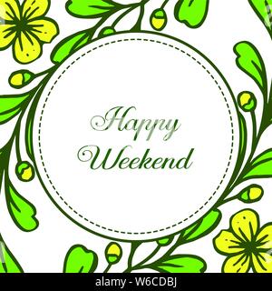 Telaio giallo fiore fiorisce, happy weekend lettera su sfondo bianco. Illustrazione Vettoriale Illustrazione Vettoriale