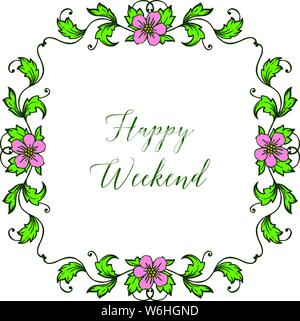 Happy Weekend lettera di pattern con sfondo bianco, consistenza del fiore rosa cornice elegante. Illustrazione Vettoriale Illustrazione Vettoriale