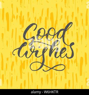 Goog desideri. Spazzola di saluto caratteri tipografici. Handdrawn lettering con sfondo a trama. Illustrazione Vettoriale