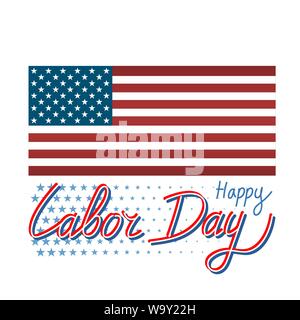 USA la Giornata del Lavoro Biglietto di auguri con Stati Uniti bandiera nazionale e scritte a mano il testo. Illustrazione Vettoriale. Illustrazione Vettoriale