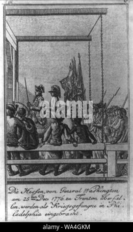 Die Hessen, vom generale Washington am 25dieci dic. 1776, zu Trenton überfallen, werden als Kriegsgefangne in Philadelphia eingebracht Foto Stock