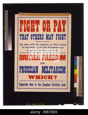 Lotta o pagare che altri possono combattere. ... Libertà britannico o il militarismo prussiano. Quale? Iscriviti ora al canadese fondo patriottica Abstract/medio: 1 stampa (poster) : Litografia, colore ; 69 x 50 cm. Foto Stock