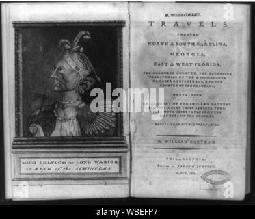 Antiporta ritratto di Mico Chlucco, la lunga guerriero o re dei Seminoles e titolo pagina di viaggi attraverso il Nord e Sud Carolina] / W. Bartram, Delin. ; J. Trenchard, sculp Abstract/medio: 1 stampa : incisione con testo. Foto Stock