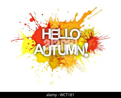 Ciao autunno! La frase in variopinti spruzzi di vernice. Illustrazione Vettoriale