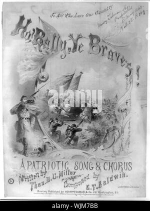 Ho! Rally ye braves! Una canzone patriottica e chorus Foto Stock