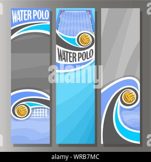 Vettore banner verticale per la pallanuoto: 3 modelli per il testo su pallanuoto tema, piscina, battenti in goal waterpolo sfera su sfondo grigio. Illustrazione Vettoriale