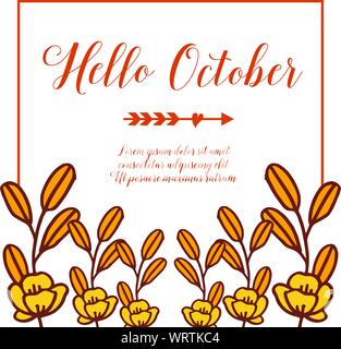 Moderno e foglie di autunno e la Cornice di fiori, per la calligrafia ciao ottobre. Vettore Illustrazione Vettoriale